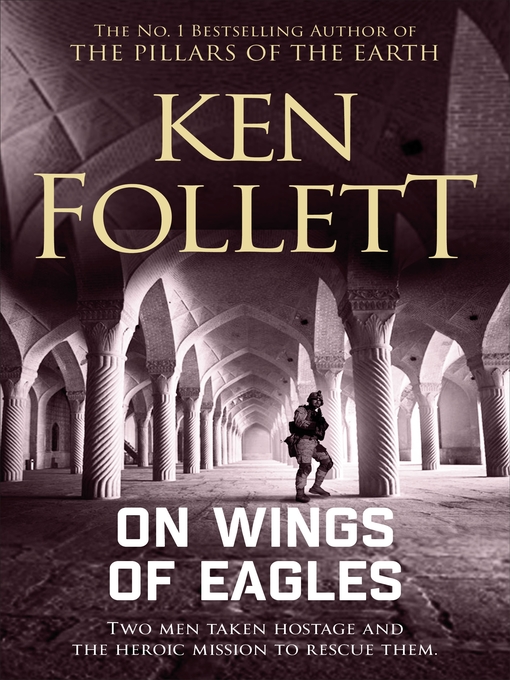 Title details for On Wings of Eagles by Ken Follett - Wait list
